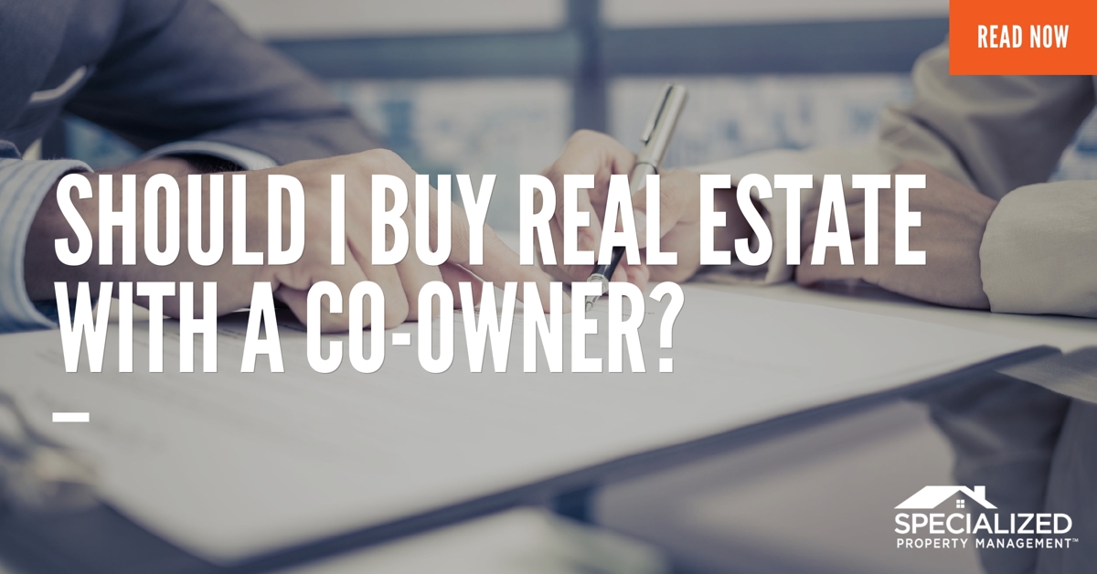 Dallas Property Managers: Should I Buy Property with a Co-Owner?