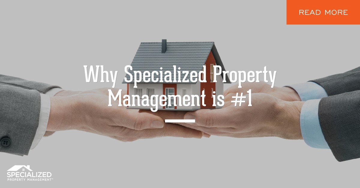 Why Specialized is Your #1 Real Estate Property Management Company