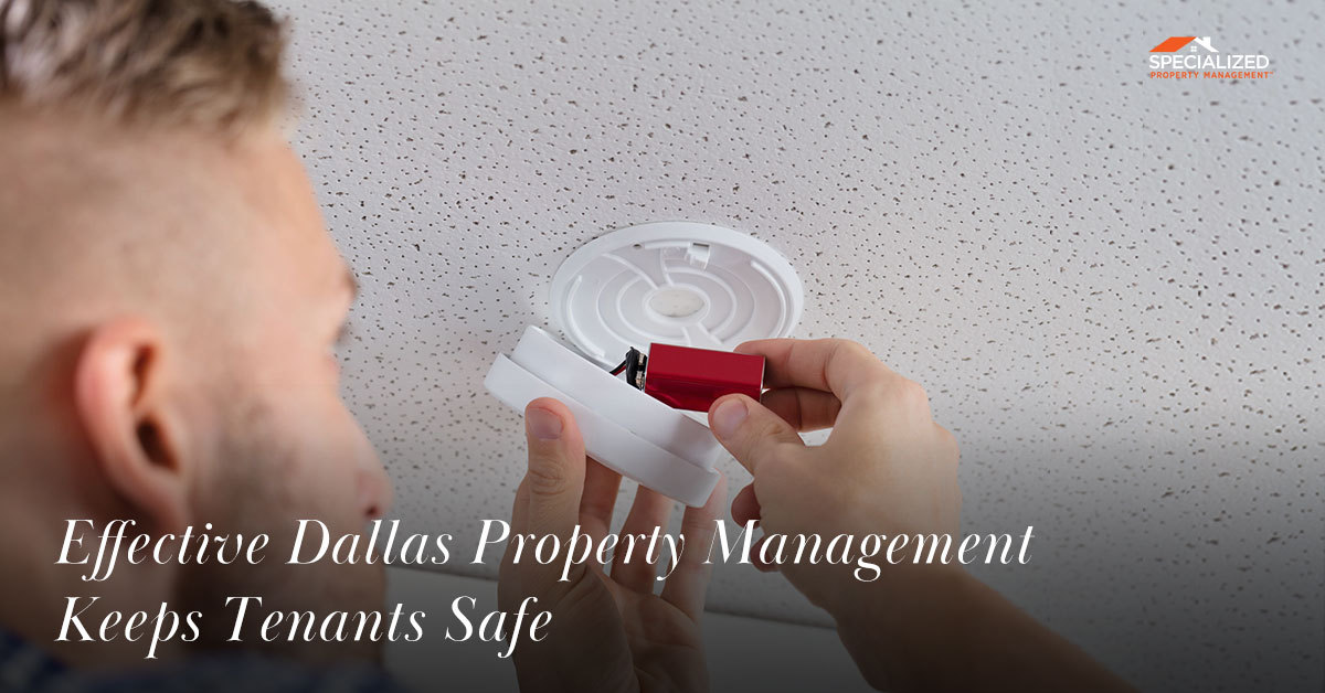 Effective Dallas Property Management Keeps Tenants Safe