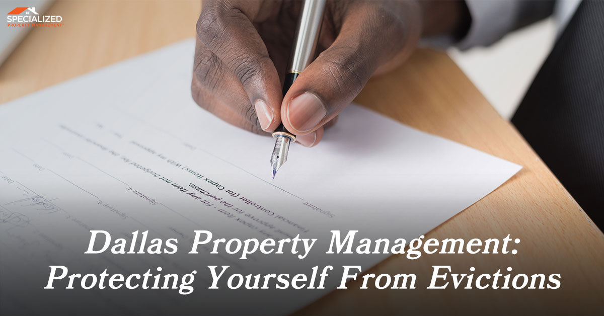 Dallas Property Management: Protecting Yourself From Evictions