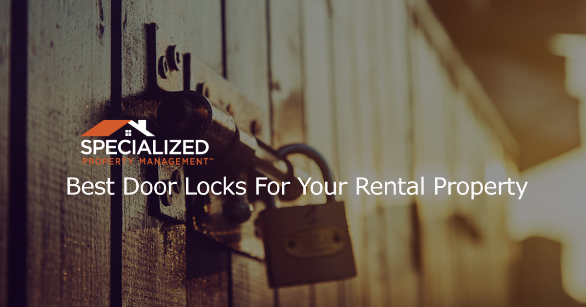 Best Door Locks For Your Rental Property