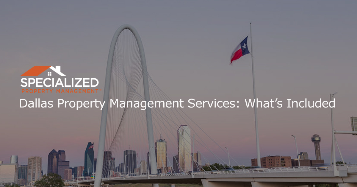 Dallas Property Management Services: What’s Included