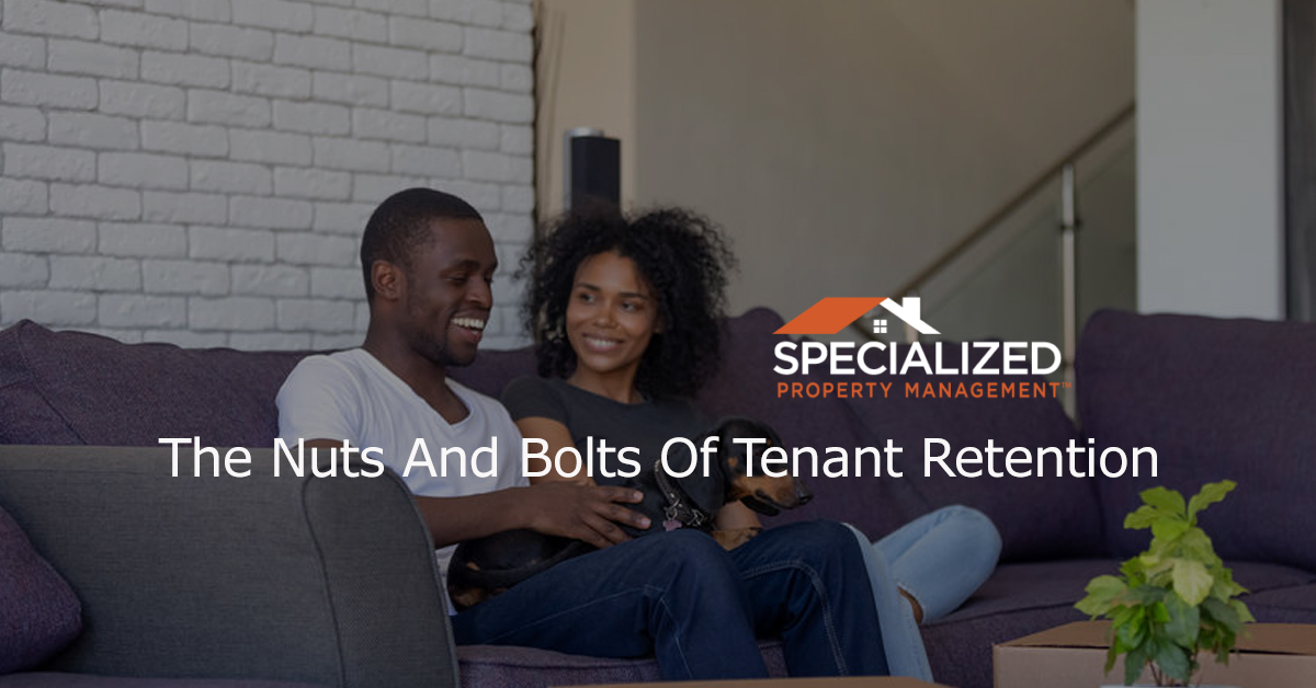 The Nuts And Bolts Of Tenant Retention