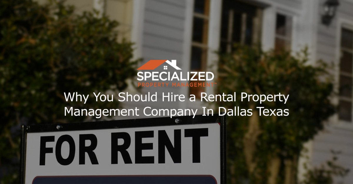 The Benefits of a Rental Property Management Company In Dallas Texas
