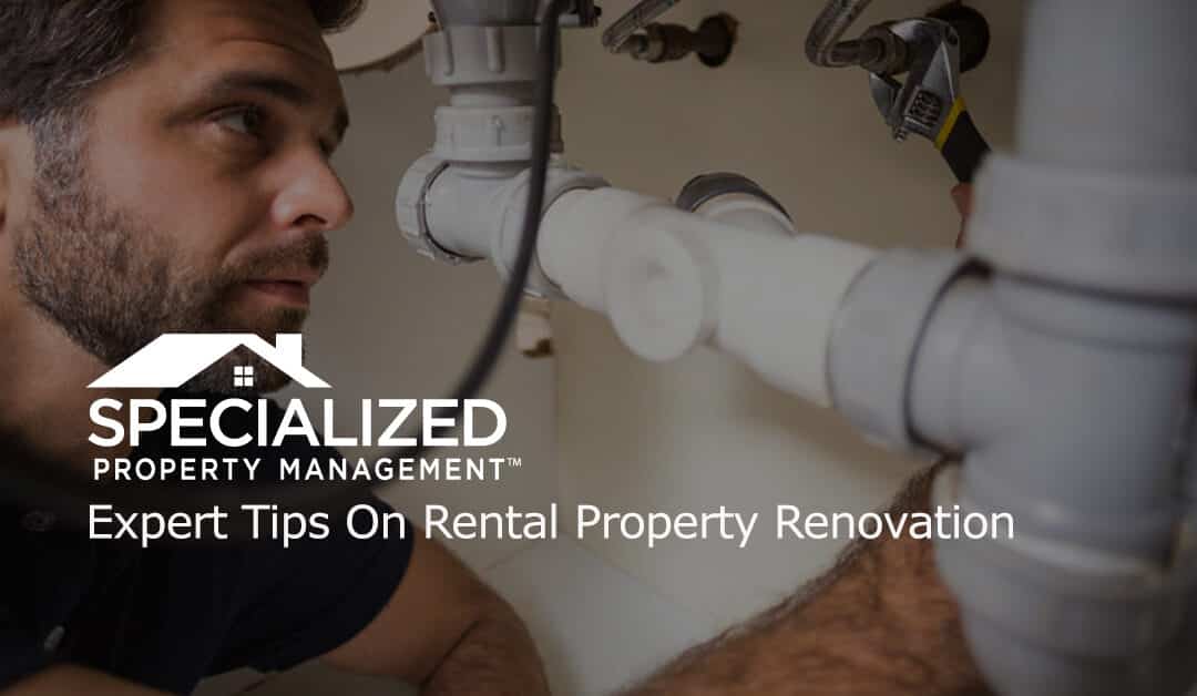 Expert Tips On Rental Property Renovation