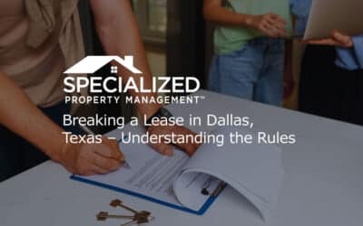 Breaking a Lease in Dallas, Texas – Understanding the Rules